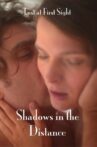 Shadows in the Distance Movie Streaming Online Watch on Tubi