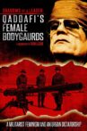 Shadows of a Leader: Qaddafi's Female Bodyguards Movie Streaming Online Watch on Tubi