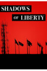 Shadows of Liberty Movie Streaming Online Watch on Tubi