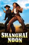 Shanghai Noon Movie Streaming Online Watch on Disney Plus Hotstar, Google Play, Youtube, iTunes