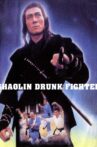 Shaolin Drunken Fight Movie Streaming Online Watch on Tubi