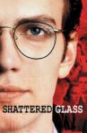 Shattered Glass Movie Streaming Online Watch on Google Play, Youtube, iTunes