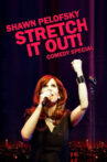 Shawn Pelofsky: Stretch it Out! Movie Streaming Online Watch on Tubi