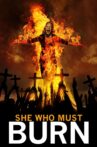 She Who Must Burn Movie Streaming Online Watch on Tubi
