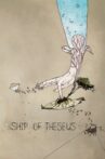 Ship of Theseus Movie Streaming Online Watch on Google Play, Youtube, iTunes