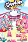 Shopkins Chef Club Movie Streaming Online Watch on Netflix