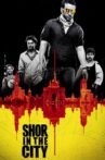 Shor in the City Movie Streaming Online Watch on ALT Balaji, Hungama, Jio Cinema, MX Player, Netflix , Viu