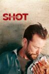 Shot Movie Streaming Online Watch on Tubi