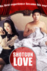 Shotgun Love Movie Streaming Online Watch on Tubi