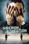 Siberian Education Movie Streaming Online Watch on Tubi