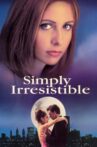 Simply Irresistible Movie Streaming Online Watch on Amazon, iTunes