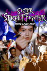 Sister Street Fighter: Fifth Level Fist Movie Streaming Online Watch on MX Player