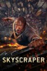 Skyscraper Movie Streaming Online Watch on Netflix