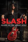 Slash - Raised On the Sunset Strip Movie Streaming Online Watch on Tubi