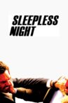 Sleepless Night Movie Streaming Online Watch on Tubi