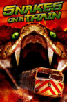 Snakes on a Train Movie Streaming Online Watch on Tubi