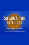 So Much for So Little Movie Streaming Online Watch on GuideDoc