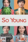 So Young Movie Streaming Online Watch on Netflix