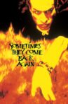 Sometimes They Come Back... Again Movie Streaming Online Watch on Tubi