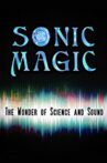 Sonic Magic – The Wonder and Science of Sound Movie Streaming Online Watch on Tubi