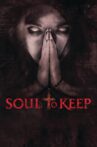 Soul to Keep Movie Streaming Online Watch on Tubi