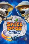 Space Dogs 2 Movie Streaming Online Watch on Tubi