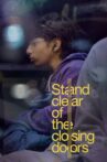 Stand Clear of the Closing Doors Movie Streaming Online Watch on Tubi