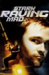 Stark Raving Mad Movie Streaming Online Watch on Tubi