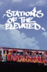 Stations of the Elevated Movie Streaming Online Watch on Tubi