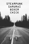 Steampunk Samurai Biker Chick Movie Streaming Online Watch on Tubi