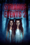 Strange Events 2 Movie Streaming Online Watch on Tubi