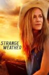 Strange Weather Movie Streaming Online Watch on Netflix