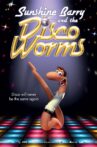 Sunshine Barry & the Disco Worms Movie Streaming Online Watch on Amazon, MX Player