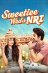 Sweetiee Weds NRI Movie Streaming Online Watch on Amazon, Google Play, Hungama, Jio Cinema, MX Player, Tubi, Youtube, iTunes