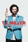 T.J. Miller: Meticulously Ridiculous Movie Streaming Online Watch on Disney Plus Hotstar