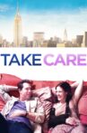 Take Care Movie Streaming Online Watch on Tubi