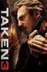 Taken 3 Movie Streaming Online Watch on Disney Plus Hotstar