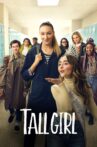 Tall Girl Movie Streaming Online Watch on Netflix