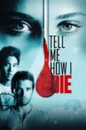 Tell Me How I Die Movie Streaming Online Watch on Tubi