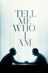 Tell Me Who I Am Movie Streaming Online Watch on Netflix
