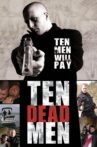 Ten Dead Men Movie Streaming Online Watch on Tubi