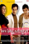 Tere Ishq Nachaya Movie Streaming Online Watch on ErosNow, Jio Cinema