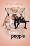 The Best People Movie Streaming Online Watch on Tubi