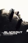 The Blackout Experiments Movie Streaming Online Watch on Tubi