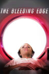 The Bleeding Edge Movie Streaming Online Watch on Netflix