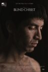 The Blind Christ Movie Streaming Online Watch on Netflix