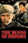 The Blood of Heroes Movie Streaming Online Watch on Tubi