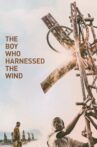 The Boy Who Harnessed the Wind Movie Streaming Online Watch on Netflix