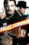 The Bullet Vanishes Movie Streaming Online Watch on Netflix , Tubi