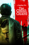 The Cabin Guard Movie Streaming Online Watch on Hoichoi, MX Player